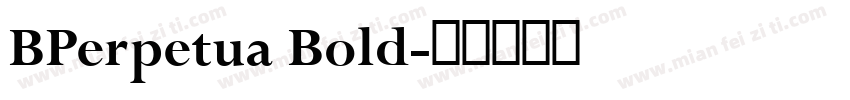 BPerpetua Bold字体转换
